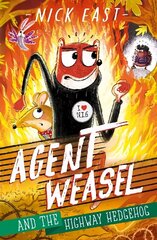 Agent Weasel and the Highway Hedgehog: Book 4 cena un informācija | Bērnu grāmatas | 220.lv
