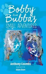 Bobby and Bubba's Small Adventures cena un informācija | Bērnu grāmatas | 220.lv