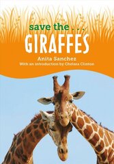 Save the...Giraffes cena un informācija | Grāmatas pusaudžiem un jauniešiem | 220.lv