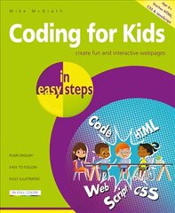 Coding for Kids in easy steps cena un informācija | Grāmatas pusaudžiem un jauniešiem | 220.lv