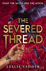 Bone Spindle: The Severed Thread: Book 2 cena un informācija | Grāmatas pusaudžiem un jauniešiem | 220.lv