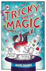 Tricky Kind of Magic: A funny, action-packed graphic novel about finding magic when you need it the most цена и информация | Книги для детей | 220.lv