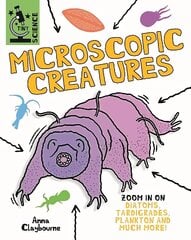 Tiny Science: Microscopic Creatures cena un informācija | Bērnu grāmatas | 220.lv