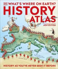 What's Where on Earth? History Atlas: History as You've Never Seen it Before цена и информация | Книги для подростков и молодежи | 220.lv