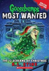12 Screams of Christmas (Goosebumps Most Wanted Special Edition #2) Special edition цена и информация | Книги для подростков и молодежи | 220.lv