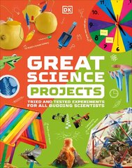 Great Science Projects: Tried and Tested Experiments for All Budding Scientists цена и информация | Книги для подростков  | 220.lv