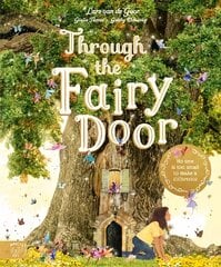 Through the Fairy Door: No One Is Too Small to Make a Difference cena un informācija | Bērnu grāmatas | 220.lv