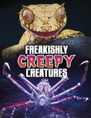 Freakishly Creepy Creatures цена и информация | Книги для подростков и молодежи | 220.lv