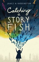 Catching a Storyfish цена и информация | Книги для подростков  | 220.lv