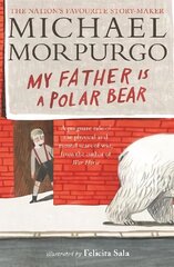 My Father Is a Polar Bear cena un informācija | Grāmatas pusaudžiem un jauniešiem | 220.lv