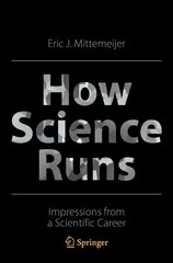 How Science Runs: Impressions from a Scientific Career 1st ed. 2022 cena un informācija | Ekonomikas grāmatas | 220.lv