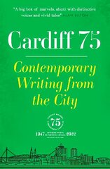 Cardiff 75: Contemporary Writing from the City цена и информация | Поэзия | 220.lv