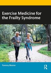 Exercise Medicine for the Frailty Syndrome cena un informācija | Grāmatas par veselīgu dzīvesveidu un uzturu | 220.lv