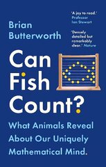 Can Fish Count?: What Animals Reveal about our Uniquely Mathematical Mind cena un informācija | Ekonomikas grāmatas | 220.lv