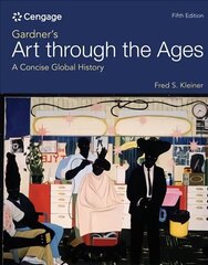 Gardner's Art through the Ages: A Concise Global History 5th edition cena un informācija | Mākslas grāmatas | 220.lv