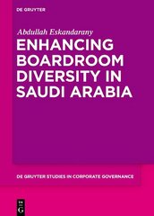 Enhancing Boardroom Diversity in Saudi Arabia цена и информация | Книги по экономике | 220.lv