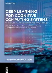 Deep Learning for Cognitive Computing Systems: Technological Advancements and Applications cena un informācija | Ekonomikas grāmatas | 220.lv