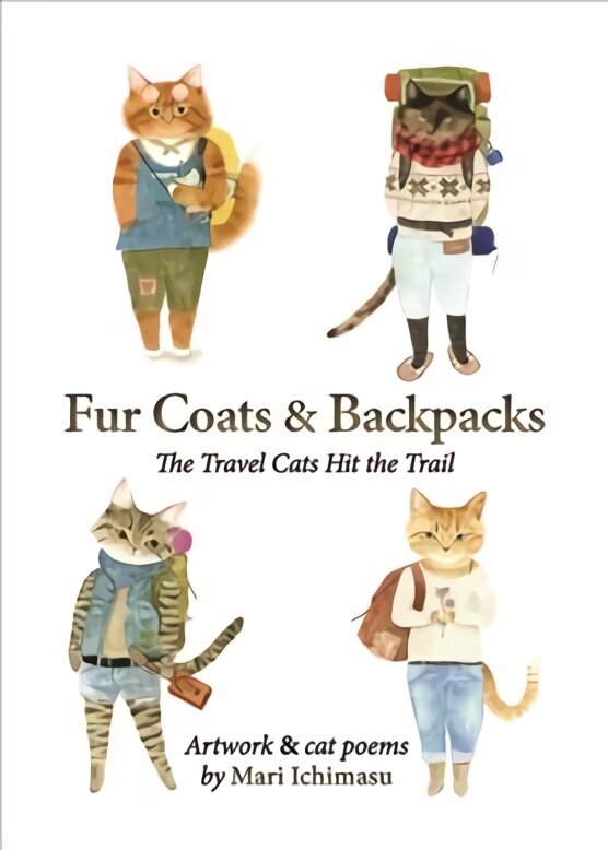 Fur Coats & Backpacks: The Travel Cats Hit the Trail cena un informācija | Mākslas grāmatas | 220.lv