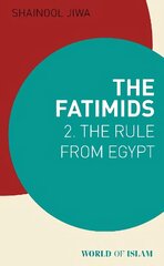 Fatimids 2: The Rule from Egypt cena un informācija | Garīgā literatūra | 220.lv