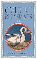 Celtic Blessings цена и информация | Духовная литература | 220.lv
