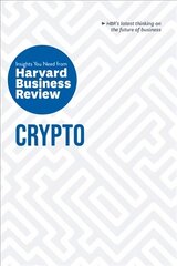 Crypto: The Insights You Need from Harvard Business Review цена и информация | Книги по экономике | 220.lv