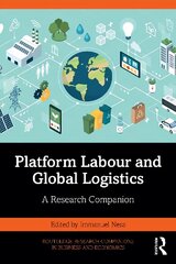 Platform Labour and Global Logistics: A Research Companion цена и информация | Книги по экономике | 220.lv