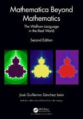 Mathematica Beyond Mathematics: The Wolfram Language in the Real World 2nd edition цена и информация | Книги по экономике | 220.lv