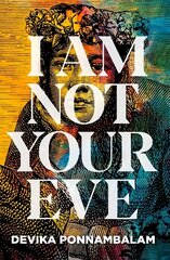 I Am Not Your Eve cena un informācija | Fantāzija, fantastikas grāmatas | 220.lv