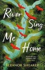 River Sing Me Home: 'The strength of Rachel's maternal love is a miracle' The Times cena un informācija | Fantāzija, fantastikas grāmatas | 220.lv