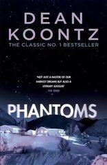 Phantoms: A chilling tale of breath-taking suspense cena un informācija | Fantāzija, fantastikas grāmatas | 220.lv
