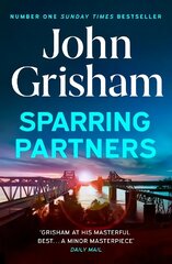 Sparring Partners: The Number One Sunday Times bestseller - The new collection of gripping legal stories cena un informācija | Fantāzija, fantastikas grāmatas | 220.lv