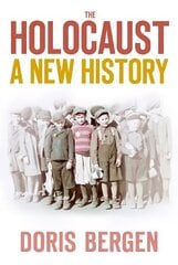 Holocaust: A New History 3rd edition цена и информация | Исторические книги | 220.lv