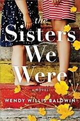 Sisters We Were: A Novel цена и информация | Фантастика, фэнтези | 220.lv