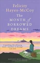 Month of Borrowed Dreams (Finfarran 4): A feel-good summer novel цена и информация | Фантастика, фэнтези | 220.lv