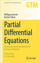 Partial Differential Equations: An Introduction to Analytical and Numerical Methods 1st ed. 2023 цена и информация | Книги по экономике | 220.lv