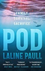 Pod: 'A pacy, provocative tale of survival in a fast-changing marine landscape' Daily Mail цена и информация | Фантастика, фэнтези | 220.lv