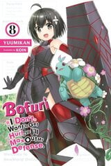 Bofuri: I Don't Want to Get Hurt, so I'll Max Out My Defense., Vol. 8 (light novel) cena un informācija | Fantāzija, fantastikas grāmatas | 220.lv