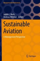 Sustainable Aviation: A Management Perspective 1st ed. 2022 цена и информация | Книги по экономике | 220.lv