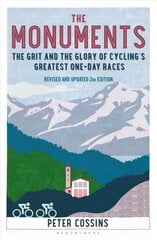 Monuments 2nd edition: The Grit and the Glory of Cycling's Greatest One-Day Races cena un informācija | Grāmatas par veselīgu dzīvesveidu un uzturu | 220.lv