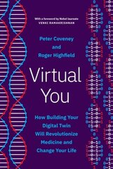 Virtual You: How Building Your Digital Twin Will Revolutionize Medicine and Change Your Life cena un informācija | Ekonomikas grāmatas | 220.lv