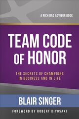 Team Code of Honor: The Secrets of Champions in Business and in Life цена и информация | Книги по экономике | 220.lv