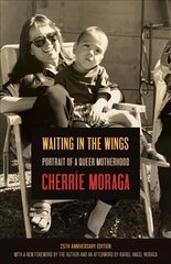 Waiting in the Wings: Portrait of a Queer Motherhood cena un informācija | Biogrāfijas, autobiogrāfijas, memuāri | 220.lv