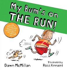 My Bum is on the Run цена и информация | Книги для самых маленьких | 220.lv