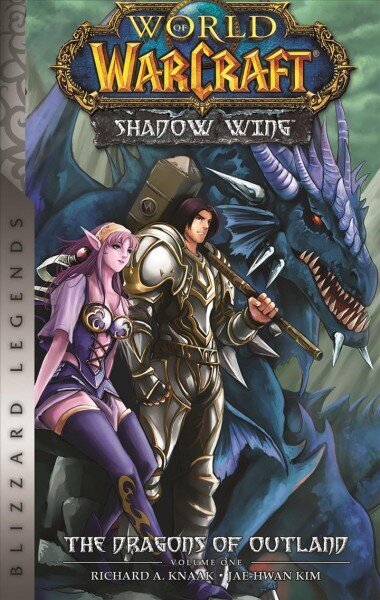 World of Warcraft: Shadow Wing - The Dragons of Outland - Book One: Blizzard Legends cena un informācija | Komiksi | 220.lv