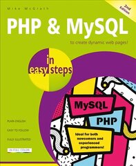 PHP & MySQL in easy steps: Covers MySQL 8.0 2nd ed. cena un informācija | Ekonomikas grāmatas | 220.lv