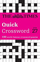 Times Quick Crossword Book 27: 100 General Knowledge Puzzles from the Times 2 cena un informācija | Grāmatas par veselīgu dzīvesveidu un uzturu | 220.lv