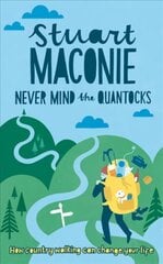 Never Mind the Quantocks: Stuart Maconie's Favourite Country Walks UK ed. цена и информация | Путеводители, путешествия | 220.lv