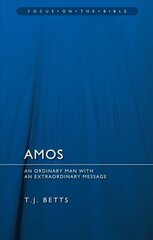 Amos: An Ordinary Man with an Extraordinary Message Revised ed. цена и информация | Духовная литература | 220.lv