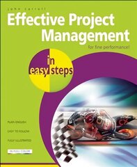 Effective Project Management in Easy Steps 2nd Revised edition cena un informācija | Ekonomikas grāmatas | 220.lv