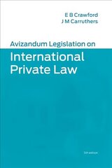Avizandum Legislation on International Private Law 5th edition cena un informācija | Ekonomikas grāmatas | 220.lv